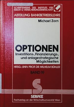 Bild des Verkufers fr Optionen. Investitions-, Finanzierungs- u. anlagestrateg. Mglichkeiten. zum Verkauf von Antiquariat Bookfarm