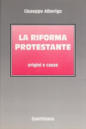 Immagine del venditore per La riforma protestante. Origini e cause venduto da Arca dei libri di Lorenzo Casi