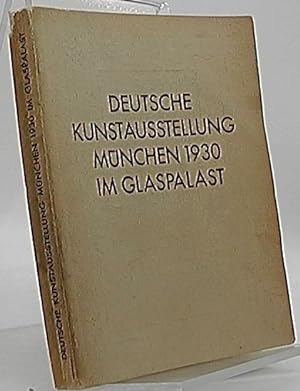 Bild des Verkufers fr Deutsche Kunstausstellung Mnchen 1930 im Glaspalast zum Verkauf von Antiquariat Unterberger
