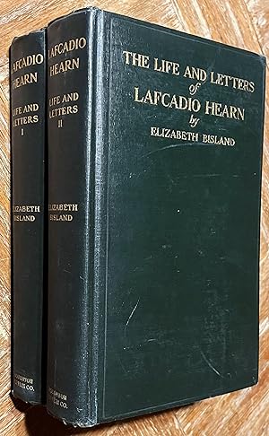 The Life and Letters of Lafcadio Hearn; Two Volumes [Volumes I & II]