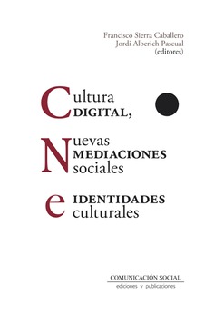 Imagen del vendedor de Cultura digital, nuevas mediaciones sociales e identidades culturales a la venta por Imosver