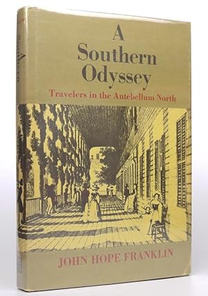 Seller image for A southern odyssey: Travelers in the antebellum North (The Walter Lynwood Fleming lectures in southern history) for sale by Resource for Art and Music Books 