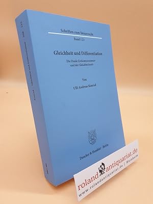 Immagine del venditore per Gleichheit und Differentiation.: Die Duale Einkommensteuer und der Gleichheitssatz. (Schriften zum Steuerrecht, Band 123) venduto da Roland Antiquariat UG haftungsbeschrnkt