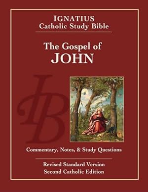Seller image for Gospel According to Saint John : Ignatius Catholic Study Bible, Revised Standard Version, Second Catholic Edition for sale by GreatBookPrices