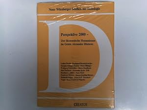 Perspektive 2000. Der ökonomische Humanismus im Geiste Alexander Rüstows.