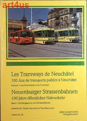 Les Tramways de Neuchatel / Neuenburger Strassenbahnen 100 Ans de transports publics a Neuchatel ...