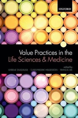 Imagen del vendedor de Value Practices in the Life Sciences and Medicine (Hardcover) a la venta por Grand Eagle Retail