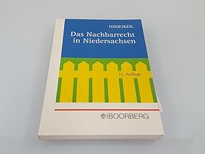 Das Nachbarrecht in Niedersachsen : mit Übersichten und Abbildungen / bis zur 7. Aufl. zsgest. un...