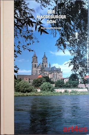 Seller image for Der Magdeburger Dom : Dom Sankt Mauritius und Sankt Katharina zu Magdeburg for sale by art4us - Antiquariat