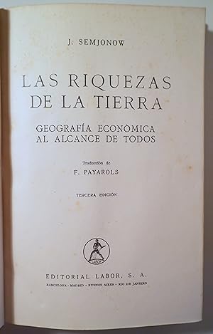 Imagen del vendedor de LAS RIQUEZAS DE LA TIERRA. Geografa Econmica al alcance de todos - Barcelona 1948 - Ilustrado a la venta por Llibres del Mirall