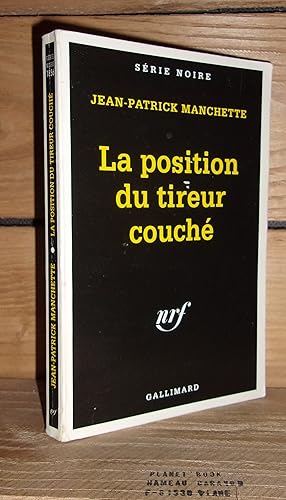 Imagen del vendedor de LA POSITION DU TIREUR COUCHE a la venta por Planet's books