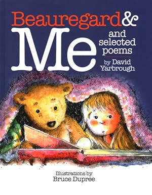 Bild des Verkufers fr Beauregard & Me and Selected Poems zum Verkauf von GreatBookPrices