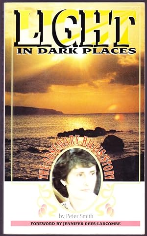 Light in Dark Places: The Rosemary Hillis Story
