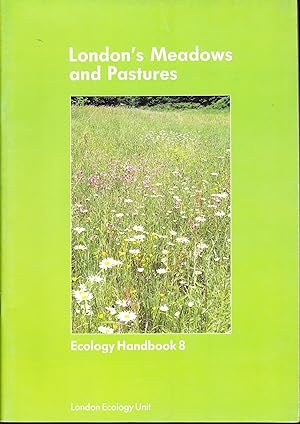 London's Meadows and Pastures: Neutral Grassland