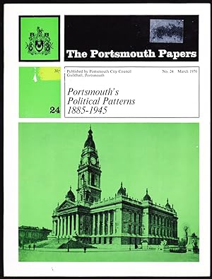 Seller image for Portsmouth's Political Patterns 1885-1945 (The Portsmouth Papers No. 24) for sale by Lazy Letters Books