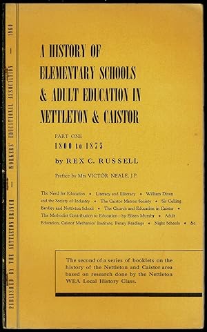 Image du vendeur pour A History of Elementary Schools & Adult Education in Nettleton & Caistor: Part One 1800 to 1875 mis en vente par Lazy Letters Books