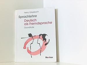 Sprachlehre Deutsch als Fremdsprache / Grundstufe: Sprachlehre Deutsch als Fremdsprache, Lehrbuch