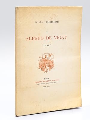 Image du vendeur pour A Alfred de Vigny. Sonnet [Edition originale ] mis en vente par Librairie du Cardinal