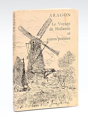 Image du vendeur pour Le Voyage de Hollande et autres Pomes [ Livre ddicac par l'auteur ] mis en vente par Librairie du Cardinal