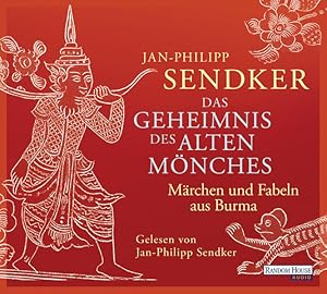 Das Geheimnis des alten Mönches [Hörbuch/Audio-CD] Märchen und Fabeln aus Burma