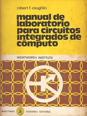 MANUAL DE LABORATORIO PARA CIRCUITOS INTEGRADOS DE COMPUTO