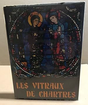 Les vitraux de Chartres / photographies de Monseigneur MIchon