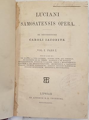 LUCIANI SAMOSANTENSIS OPERA EX RECOGNITIONE CARLI IACOBITZ VOL. I PARS I,