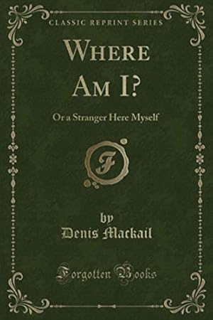Imagen del vendedor de Where Am I?: Or a Stranger Here Myself (Classic Reprint) a la venta por WeBuyBooks
