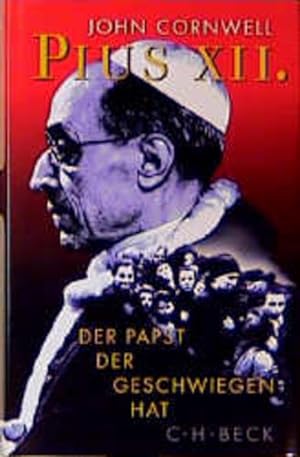 Bild des Verkufers fr Pius XII.: Der Papst, der geschwiegen hat zum Verkauf von Gerald Wollermann