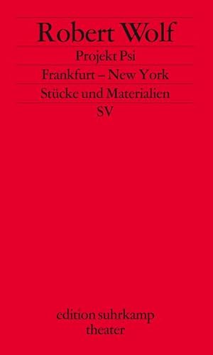 Projekt Psi/Frankfurt  New York: Stücke und Materialien (edition suhrkamp)