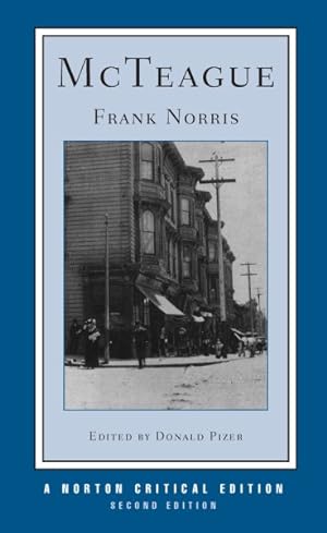 Seller image for McTeague : A Story of San Francisco : Authoritative Text, Contexts, Criticism for sale by GreatBookPrices