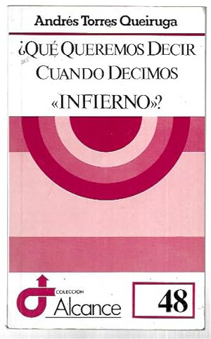 ¿Qué queremos decir cuando decimos «infierno»?