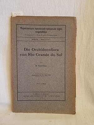 Image du vendeur pour Die Orchideenflora von Rio Grande do Sul. (= Repertorium specierum novarum regni vegetabilis, Beihefte, Bd. 35). mis en vente par Versandantiquariat Waffel-Schrder