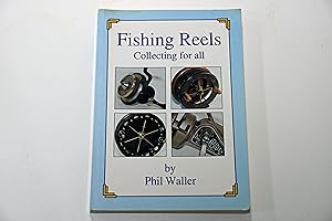 Fishing Reels. Collecting for All (Signed copy)