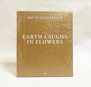 Bild des Verkufers fr David Lachapelle: Earth Laughs in Flowers zum Verkauf von Exquisite Corpse Booksellers