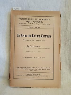 Seller image for Die Arten der Gattung Xanthium: Beitrge zu einer Monographie. (= Repertorium specierum novarum regni vegetabilis, Beihefte, Bd. 20). for sale by Versandantiquariat Waffel-Schrder