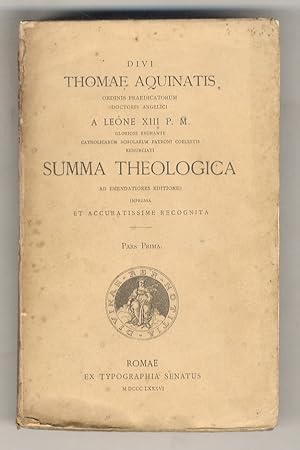 Divi Thomae Aquinatis ordinis Praedicatorum doctoris Angelici a Leone XIII P.M. gloriose regnante...