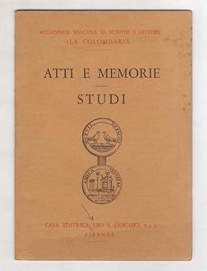 LEO S. OLSCHKI, Casa Editrice. Accademia Toscana di Scienze e lettere "La Colombaria". Atti e mem...