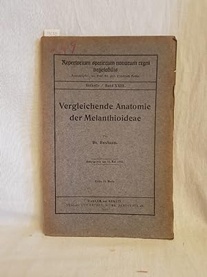 Bild des Verkäufers für Vergleichende Anatomie der Melanthioideae. (= Repertorium specierum novarum regni vegetabilis, Beihefte, Bd. 29). zum Verkauf von Versandantiquariat Waffel-Schröder