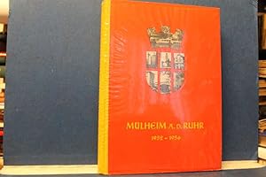 Mühlheim berichtet. 1952-1956 Im Auftrage des Oberstadtdirektors