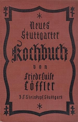 Imagen del vendedor de Neues Stuttgarter Kochbuch a la venta por Leipziger Antiquariat