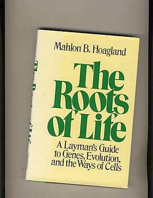 Immagine del venditore per The Roots of Life: A Layman's Guide to Genes, Evolution, and the Ways of Cells venduto da Richard Lemay