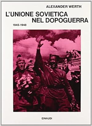 L'UNIONE SOVIETICA NEL DOPOGUERRA 1945-1948