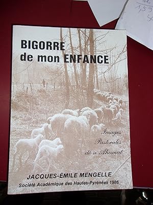 Bigorre de mon enfance - Images Pastorales dé u Ahumat.