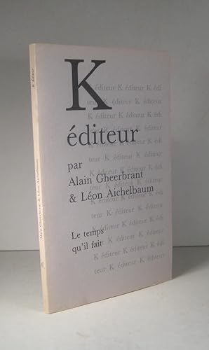 Seller image for K diteur for sale by Guy de Grosbois