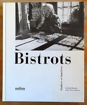 Bistrots. Ombres et lumières.