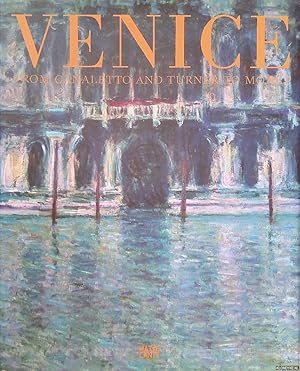 Bild des Verkufers fr Venice. From Canaletto and Turner to Monet zum Verkauf von Klondyke