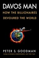 Seller image for Davos Man: How the Billionaires Devoured the World for sale by Blacks Bookshop: Member of CABS 2017, IOBA, SIBA, ABA