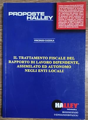 Seller image for Il Trattamento Fiscale Del Rapporto Di Lavoro Dipendente, Assimilato Ed Autonomo Negli Enti Locali for sale by Piazza del Libro