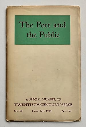 Imagen del vendedor de Twentieth Century Verse: The Poet and the Public, No. 18, June / July 1939 special number a la venta por George Ong Books